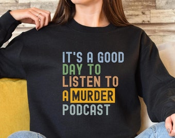 Murder Podcast Sweater, True Crime Podcaster, Mystery Lover Graphic Sweatshirt, Audio Book Lover, Gift For Her, True Crime, Husband Did It
