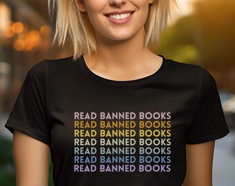 Read Banned Books Shirt, Book Lover Tee, Reading Rebel TShirt, Social Justice Gift, Ban Bigots Not Books, Banned Books Week, Librarian Shirt