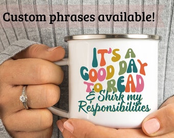 Custom Camping Mug for Book Lovers, Snarky Funny Tea Mug Gift, It's a Good Day to Read Enamel Coffee Cup, Bookish Reader Librarian Present