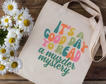 Murder Mystery Library Tote Bag, Good Day to Read, Book Lovers Tote, Classic Crime Cozy Mystery, Gift For Reader, Reader Canvas Tote