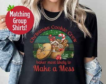 Christmas Cookie Crew Most Likely To Shirt, Funny Holiday Baking TShirts for Family, Matching Christmas Baking Shirt, Christmas Cookie Party