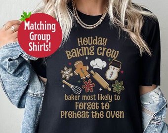 Holiday Baking Crew Most Likely To Shirt, Funny Christmas Cookie TShirts for Family, Matching Christmas Baking Shirt, Christmas Cookie Party