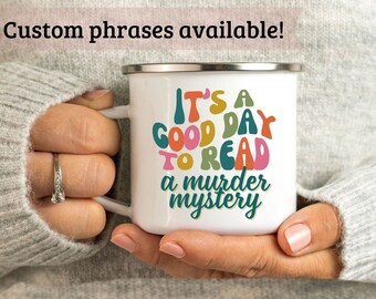 Custom Camping Mug for Book Lovers, It's a Good Day to Read Enamel Coffee Cup, Snarky Funny Tea Mug Gift, Bookish Reader Librarian Gift