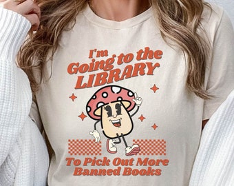 Vintage Style Banned Books Shirt, Mushroom T-Shirt for Book Lovers, Read Banned Books Gift for Readers, Retro Library TShirt