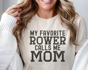 Rowing Mom T-Shirt for Crew Mamas, Mothers Day Present, Proud Crew Mom T-Shirt, Favorite Rower, Regatta Day Shirt