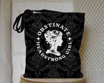 Obstinate Headstrong Girl Library Bag Gift for Jane Austen Lovers, Pride & Prejudice Reader Tote Bag, Book Lover Book Tote for Girls Women