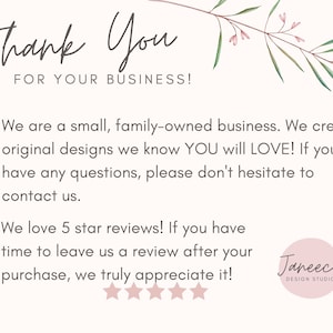 May include: Thank You for your business! We are a small, family-owned business. We create original designs. We love 5 star reviews! If you have time to leave us a review after your purchase, we truly appreciate it! Janeece Design Studio