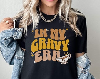 In My Gravy Era Thanksgiving TShirt, Holiday Shirts for Friendsgiving, Matching Thanksgiving Turkey Day T-Shirt, Thanksgiving Dinner Shirts