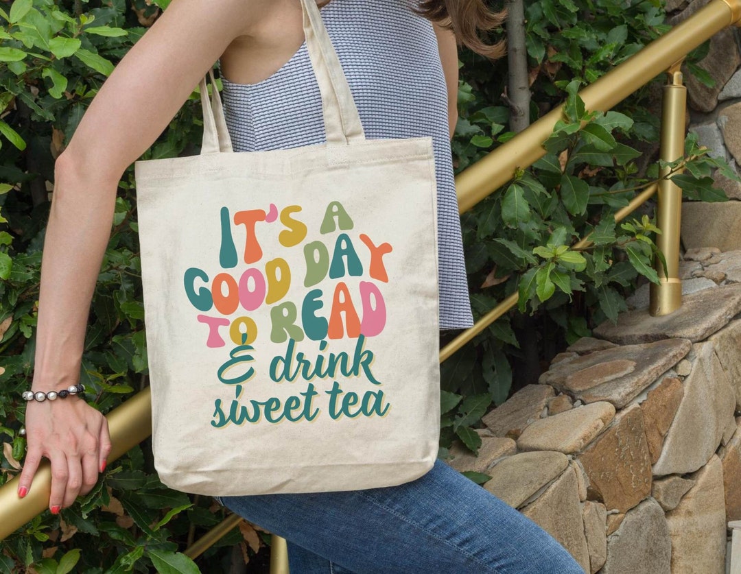 A Good Day to Read Tote Bag Fueled by Sweet Tea & Reading Etsy