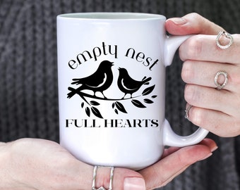Empty Nest Mug, Empty Nester Coffee Cup, Gift for Parents, Gift for Her, Present for Mom, Parent Thank You Gift, College Mom Tea Cup
