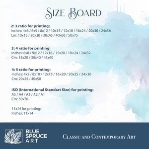 May include: A blue and white graphic with the text "SIZE BOARD" in a decorative font. The graphic lists different print sizes in inches and centimeters for various aspect ratios, including 2:3, 3:4, 4:5, and ISO standard sizes. The graphic also includes the text "CLASSIC AND CONTEMPORARY ART" in a blue box at the bottom.