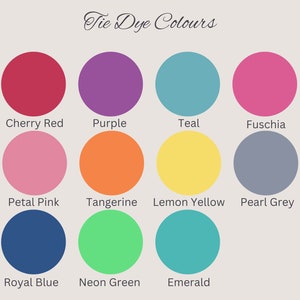 May include: A chart showing 12 different tie dye colors, including cherry red, purple, teal, fuchsia, petal pink, tangerine, lemon yellow, pearl grey, royal blue, neon green, and emerald.
