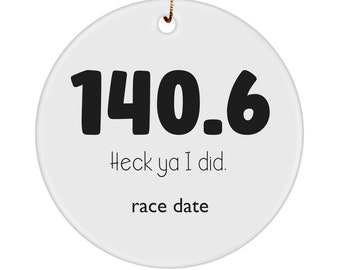 Ironman 140.6 Finisher Ornament – "Heck Ya I Did" Celebration