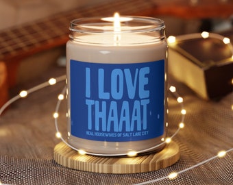 RHOSLC Me encanta esa vela de soja de 9 oz / Amas de casa reales de Salt Lake City Bravoholic Theme Gift / Bravotv Merch Lisa Barlow Fan / Envío GRATIS