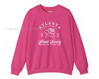 Sudadera RHOA Shade Society / Regalo para fans de las amas de casa de Atlanta / Camiseta con la frase "¿Quién dijo eso?" Ropa divertida de Bravoholic