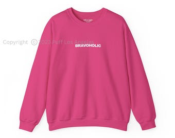 Sudadera Bravoholic con cuello redondo / Camiseta de regalo para fans de la telerrealidad