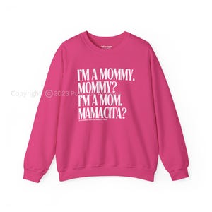 I&#39;m A Mommy Mamacita Island Unisex Crewneck Sweatshirt | Meme Shirt | Love Huda Quote Villa Island Sweatshirt | Funny Reality Gift