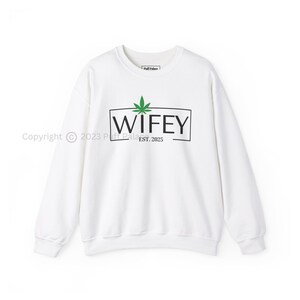 Hubby Wifey 420 Crewneck Sweatshirt | Wife Husband Stoner Couple Shirt Customizable Wedding Gift Honeymoon Shower Bride Groom FREE SHIPPING