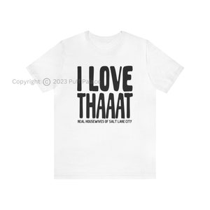 RHOSLC Real Housewives Of Salt Lake City Tshirt | RHOSLC I Love That Lisa Barlow Shirt | Gift For Bravoholic Bravocon Merch | FREE Shipping