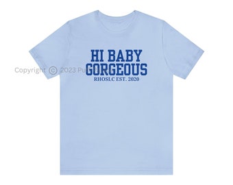 Koszulka RHOSLC Baby Gorgeous | Koszulka Real Housewives Of Salt Lake City | Koszulka dla fanki Lisy Barlow | Prezent BravoTV Merch Gift Bravoholic | DARMOWA WYSYŁKA