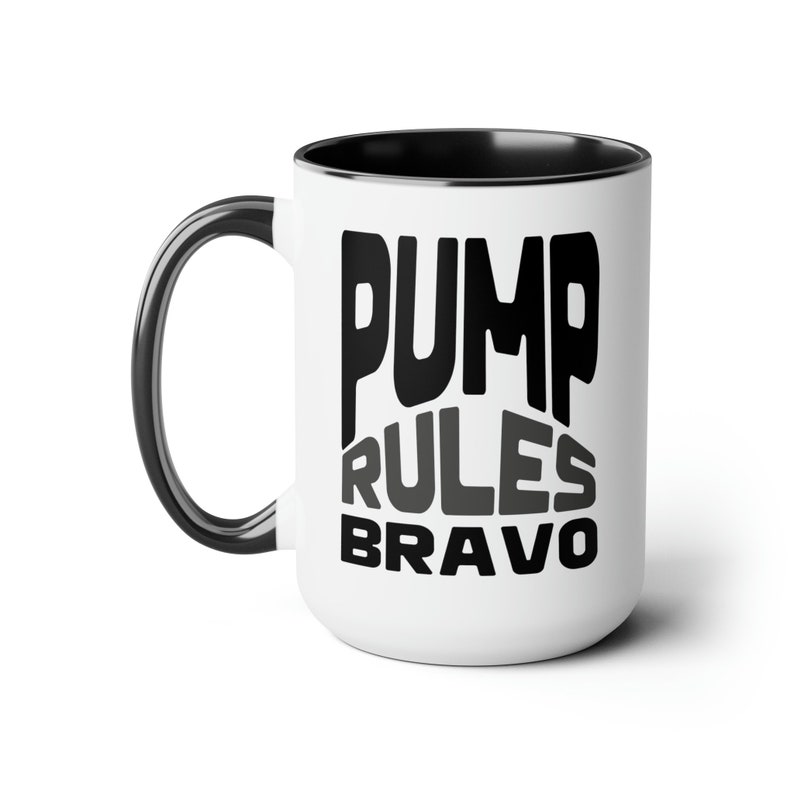 15oz Vanderpump Rules Coffee Mug Pump Rules Bravotv Theme Etsy
