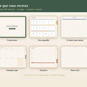 Peut inclure: Un ensemble de planificateur numérique comprenant une page de couverture intitulée Douceur Botanique, une vue annuelle, un calendrier non daté de 12 mois, une mise en page hebdomadaire, des pages de suivi et cinq pages de notes, totalisant 22 pages PDF.