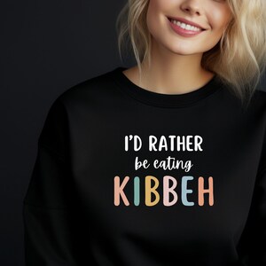 Syrian Sweatshirt for Her, Kibbeh Foodie Gifts for the Cook, Arab Friend Gifts for Men, Middle Eastern Food Sweatshirt for Women, Teta