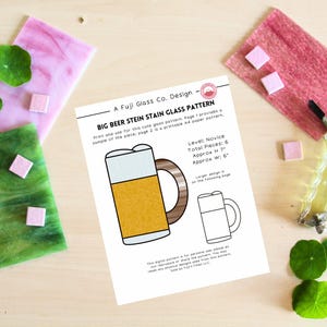 May include: A printable pattern for a stained glass beer stein. The pattern is for a novice crafter and includes 6 pieces, measuring approximately 7 inches tall and 6 inches wide.