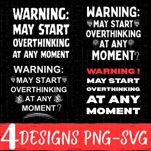 Funny Overthinking Warning Bundle PNG SVG: Sarcastic Quote png Introvert Humor Graphic (Digital Download)