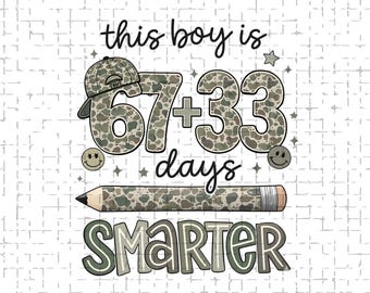 Dieser Junge ist 67 + 33 Tage klüger PNG | Camo 100. Schultag Shirt Design | Lustiger Junge Studenten Zitat PNG | Lehrer-Klassenzimmer PNG
