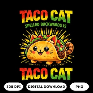 Gato Taco PNG / Gato Taco PNG Divertido Gato Taco Lindo Kawaii Diseño de Camiseta Taco / Clip Art Meme Gato Amante de la Comida Descarga de Sublimación
