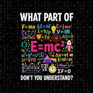 ¿Qué parte de "No entiendes"? PNG: Humor sobre ciencia, física, matemáticas, profesor, fórmula STEM (descarga digital)