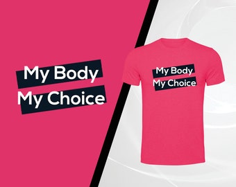 My Body, My Choice Tee