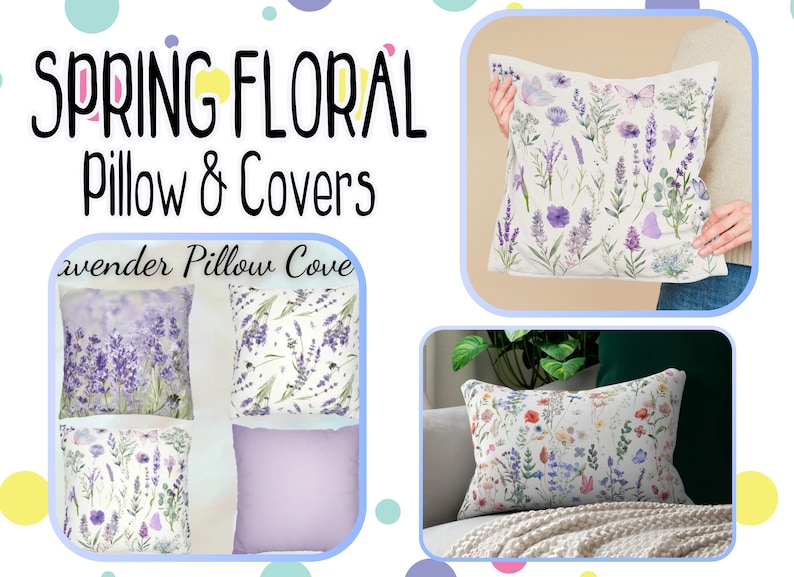 May include: A set of pillow covers featuring a floral design with lavender and other wildflowers. The pillow covers are available in a variety of colors, including purple, white, and green. The text "Spring Floral Pillow & Covers" and "lavender Pillow Cove" is visible in the image.