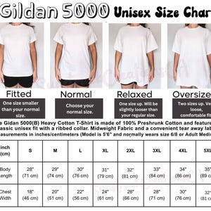 May include: A Gildan 5000 unisex size chart featuring four photos of a white t-shirt in fitted, normal, relaxed, and oversized styles. It includes a detailed table with body length and chest width measurements in inches and centimeters for sizes S to 5XL.