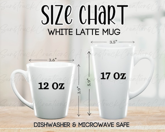 White Latte Mug Size Chart Mockup: 12oz & 17oz (digital Download) - Etsy