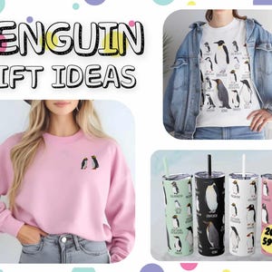 May include: Image featuring penguin-themed gift ideas. Includes a pink sweatshirt with penguin embroidery, a white t-shirt with penguin illustrations, and four 20 oz. tumblers with penguin designs. Text reads "PENGUIN GIFT IDEAS".