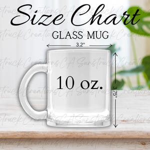 Clear Glass Mug Size Chart Mockup: 10 oz (Digital Download JPG)