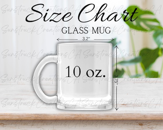 Clear Glass Mug Size Chart Mockup: 10 Oz (digital Download JPG) - Etsy