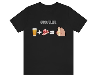 Gout t-shirt / funny / unisex t-shirt /