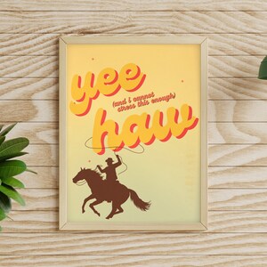 Yeehaw Poster - Digital Download