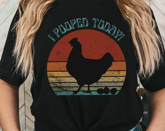 I Pooped Today Shirt, Chicken Poop Breakfast,  Funny Poop Shirt, Funny Chicken Shirt, Chicken Lover Gift, Poop Humor, Chicken Love