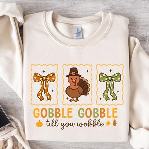 Gobble Gobble Till You Wobble Sweatshirt, Funny Thanksgiving Sweater, Thanksgiving Turkey Sweatshirt, Womens Fall Sweater, Thanksgiving Gift
