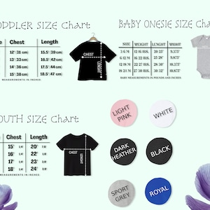 May include: Size charts for toddler, youth, and baby onesie clothing. Measurements are in inches and include chest and length for toddler and youth sizes. Baby onesie measurements include weight, length, and width.
