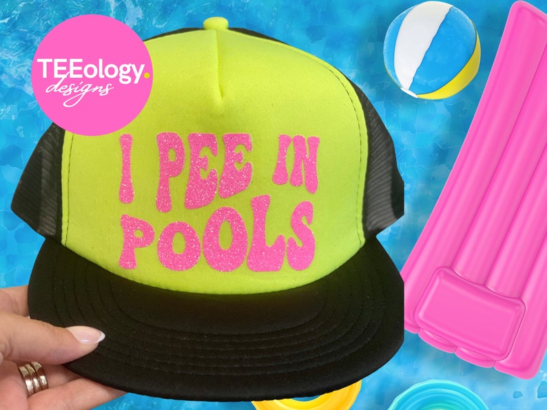 I Pee in Pools Ladies Funny Trucker Hat, Glitter Pool Hat Etsy