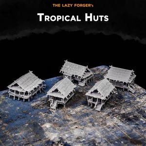 Op de afbeelding: Vijf miniatuur grijze tropische hutten met rieten daken en verhoogde platforms worden getoond. De hutten zijn gerangschikt op een getextureerd oppervlak. De tekst "THE LAZY FORGER'S TROPICAL HUTS" staat bovenaan de afbeelding.