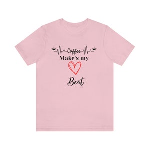 El café hace latir mi corazón TShirt, Camisas De Café, Divertido, Camisa de estilo de vida