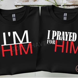 Oré por él SVG: Diseño de camiseta de boda cristiana (descarga digital) Descarga instantánea PNG, archivo digital, sublimación, archivo SVG de pareja