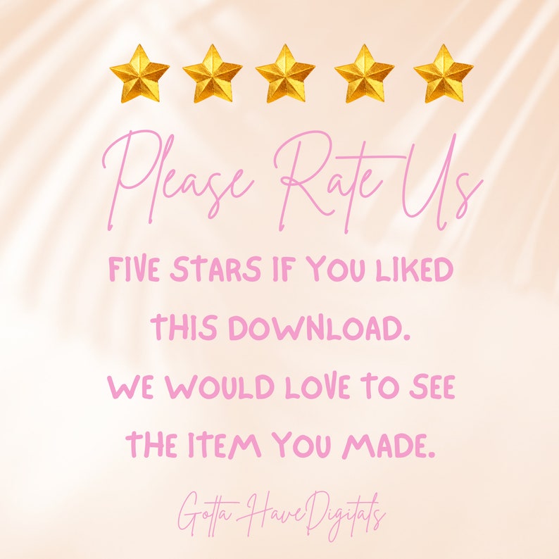 Op de afbeelding: Digitale afbeelding met een zachte roze achtergrond en gouden sterren. De tekst luidt "Please Rate Us" en moedigt een vijfsterrenbeoordeling aan. Er wordt ook gevraagd om het gemaakte item te zien.