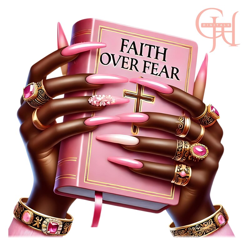 May include: A digital illustration of a pink book with the words "FAITH OVER FEAR" and a gold cross. The book is held by hands with dark skin, long pink nails, and gold rings with pink gemstones. A pink ribbon marks the page.